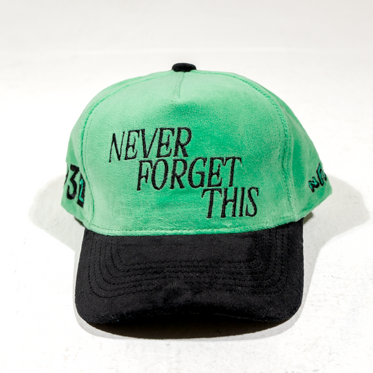 "Never Forget This" - Green Hat